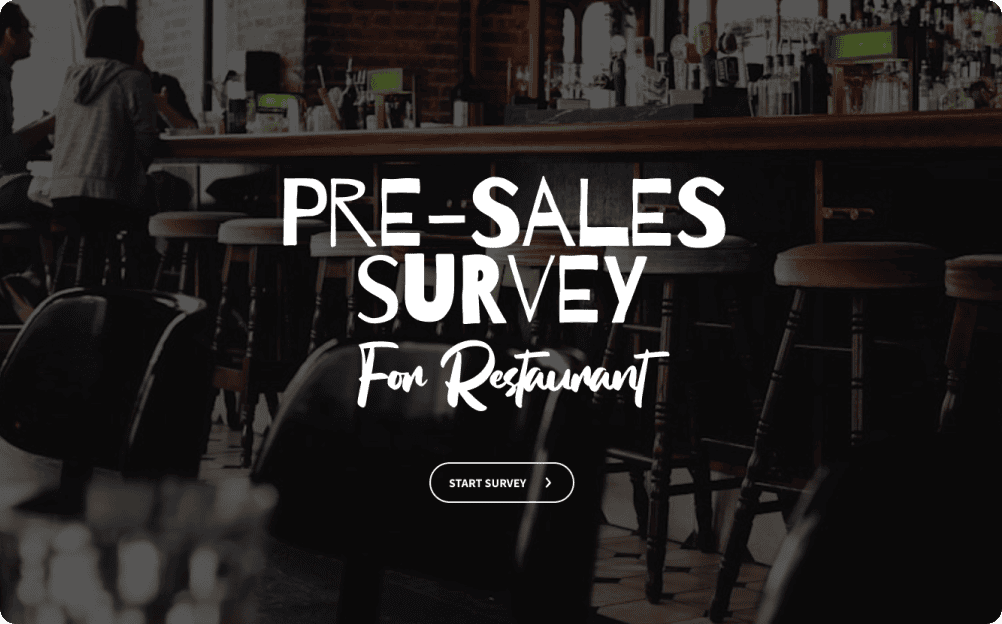 Pre-Sales Survey for Restaurant